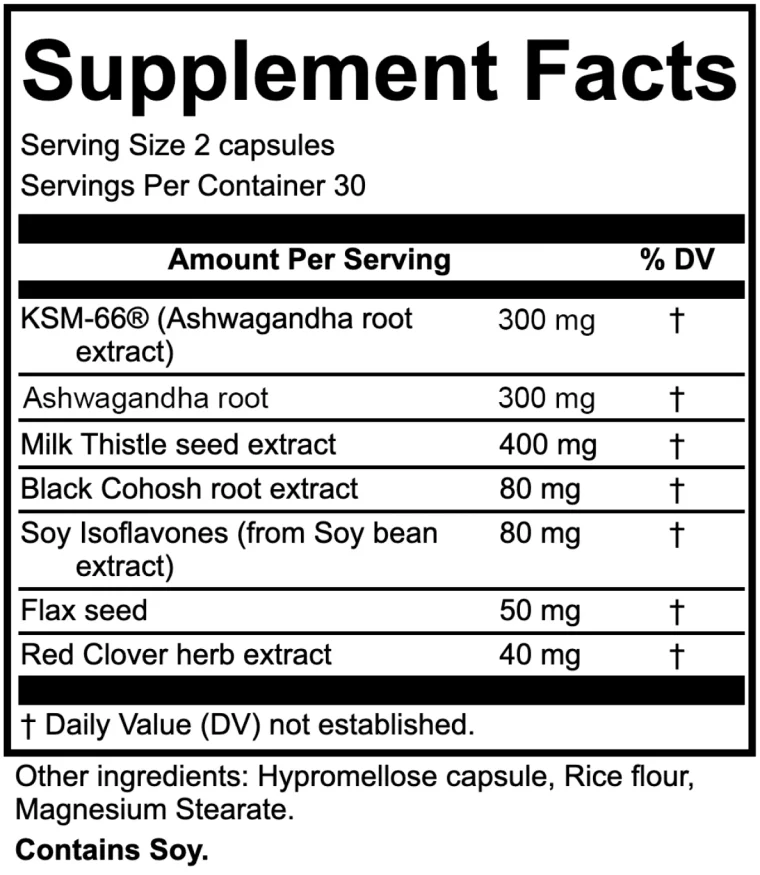 Her Bodhi Menopause Balance Supplement Facts: KSM-66 ashwagandha 300 mg, ashwagandha root 300 mg, milk thistle 400 mg, black cohosh 80 mg, soy isoflavones 80 mg, flax seed 50 mg, red clover 40 mg